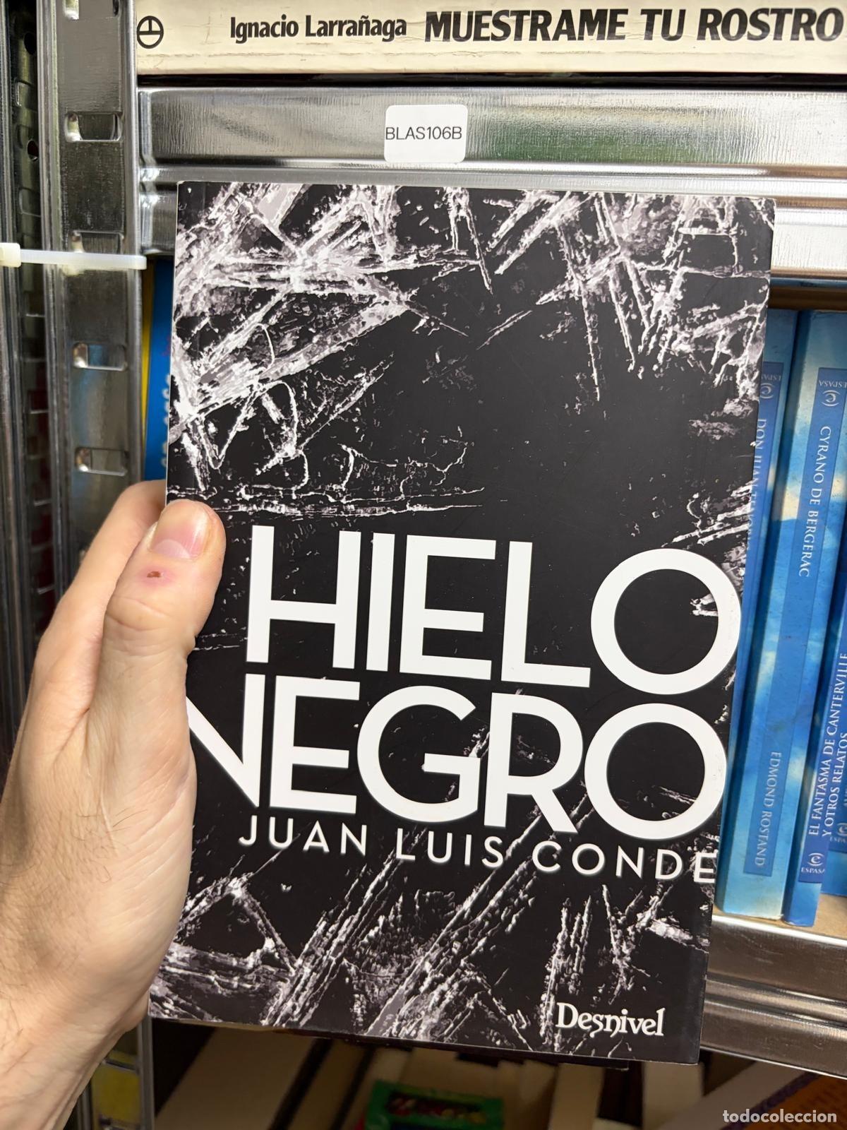 Gebrauchte B&uuml;cher: BLAS106B - Juan Luis Conde - Hielo negro - -