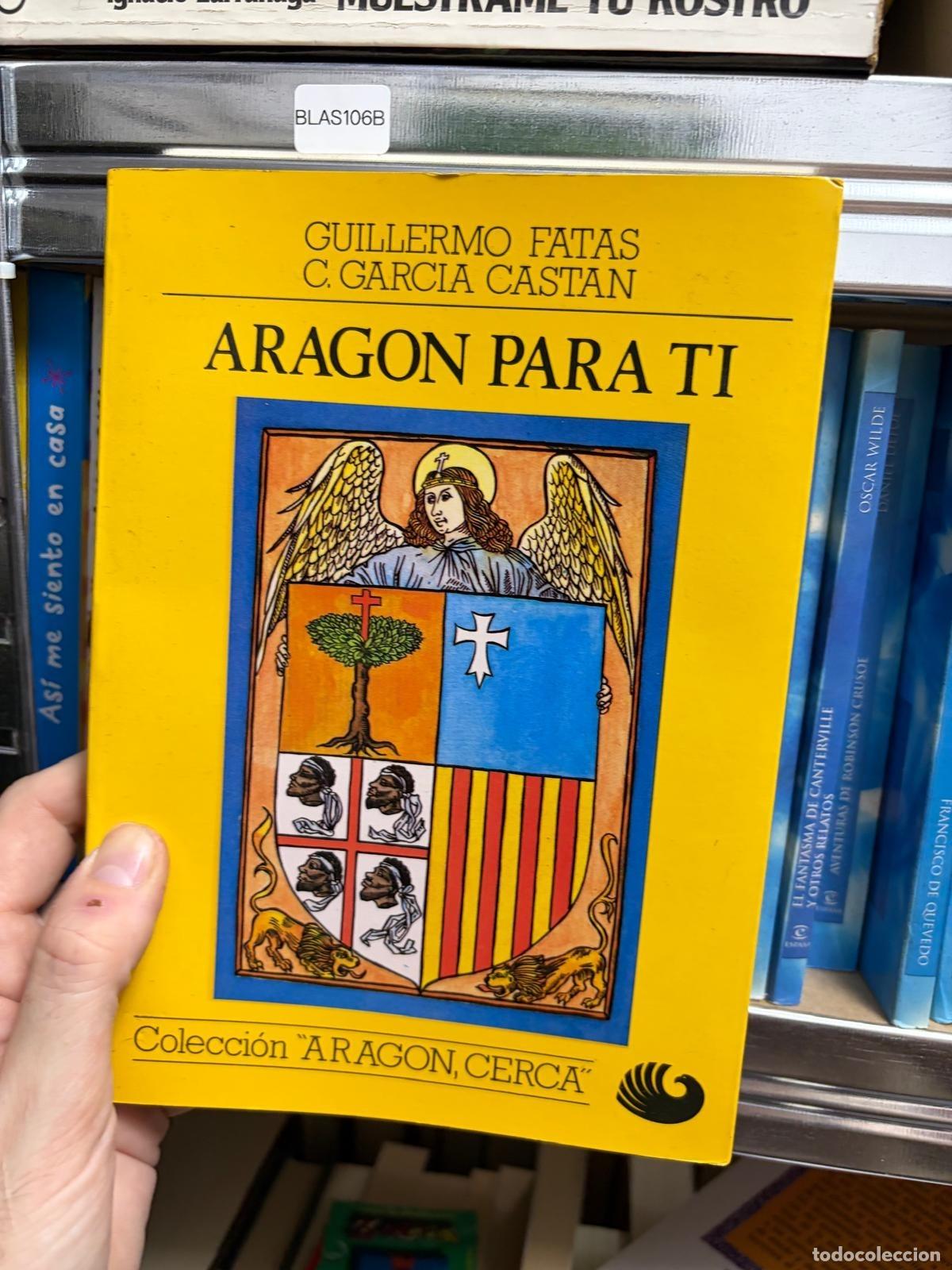 Gebrauchte B&uuml;cher: BLAS106B - Guillermo Fat&aacute;s y C. Garc&iacute;a Cast&aacute;n - Arag&oacute;n para ti - -