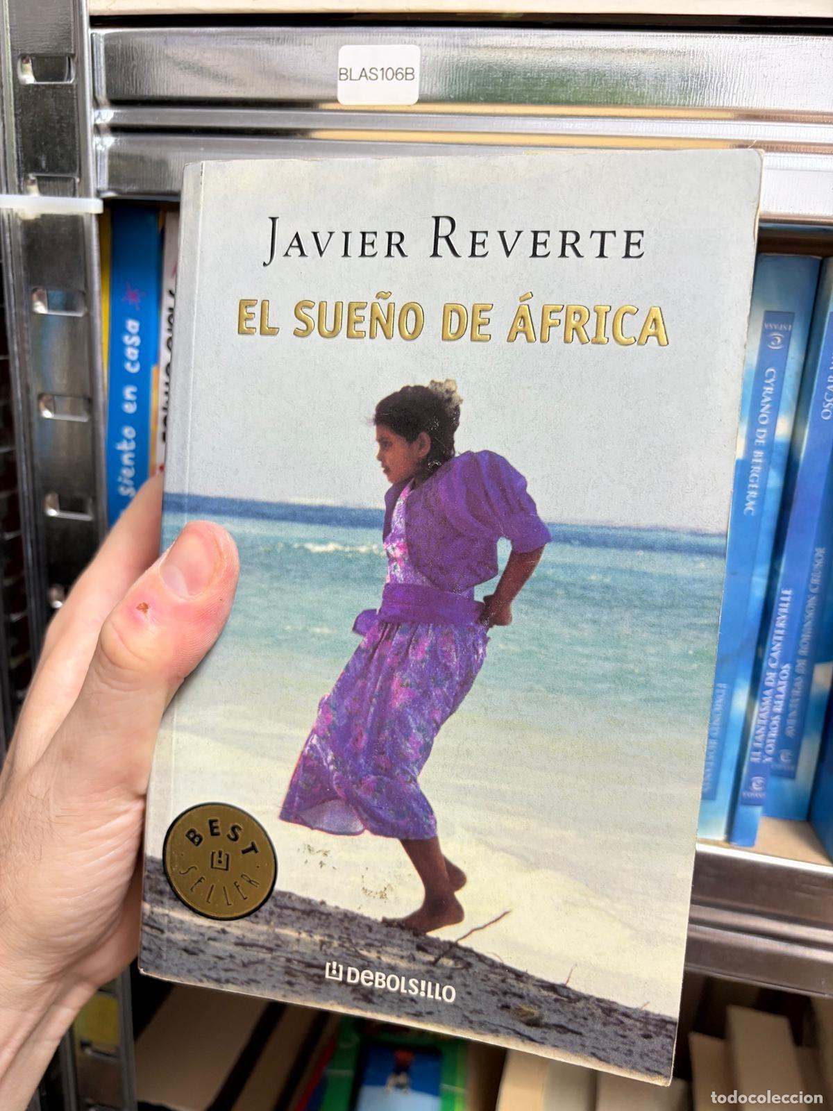 Libri di seconda mano: BLAS106B - Javier Reverte - El sue&ntilde;o de &Aacute;frica - Debolsillo