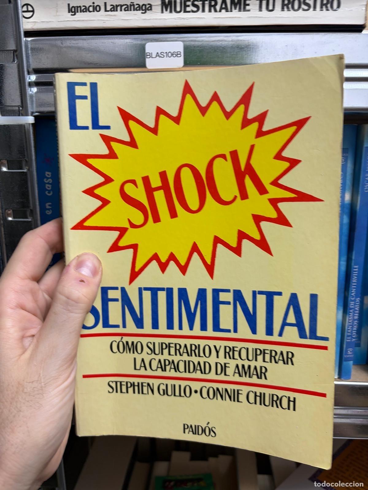 Gebrauchte B&uuml;cher: BLAS106B - Stephen Gullo y Connie Church - El shock sentimental - Paid&oacute;s
