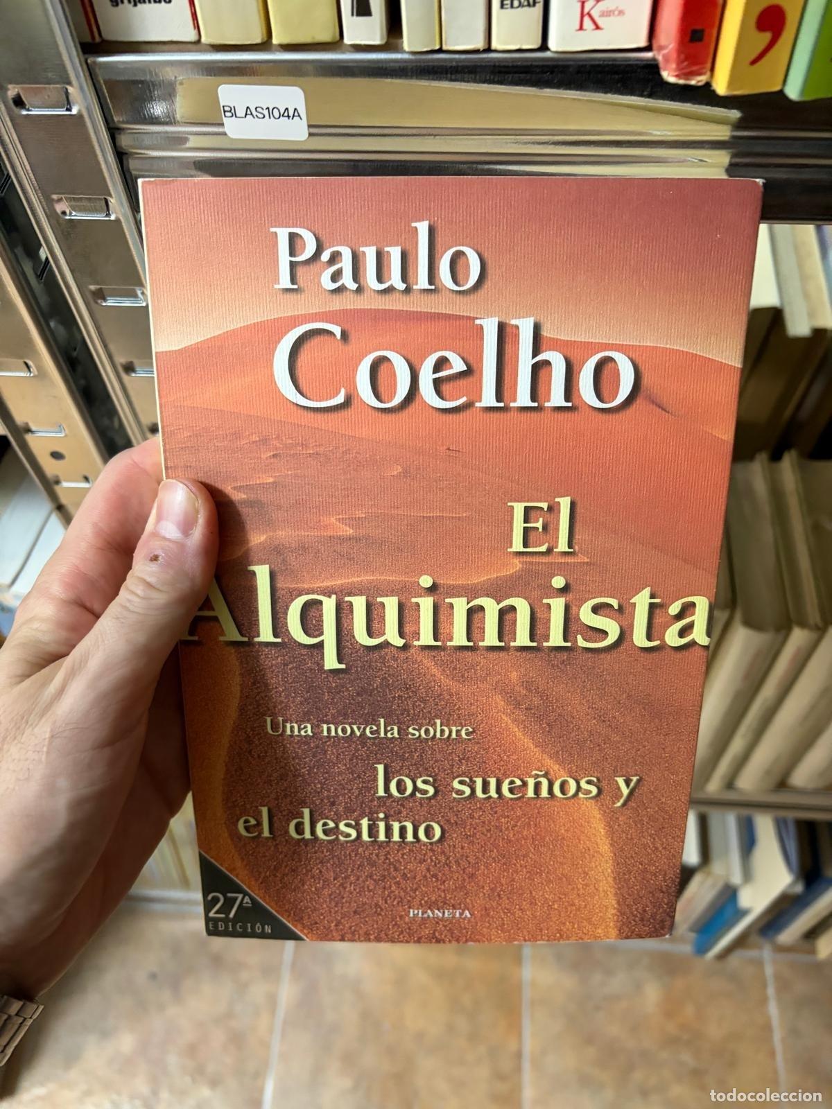 Libros de segunda mano: BLAS104A - Paulo Coelho - El alquimista - Planeta; 27.&ordf; edici&oacute;n