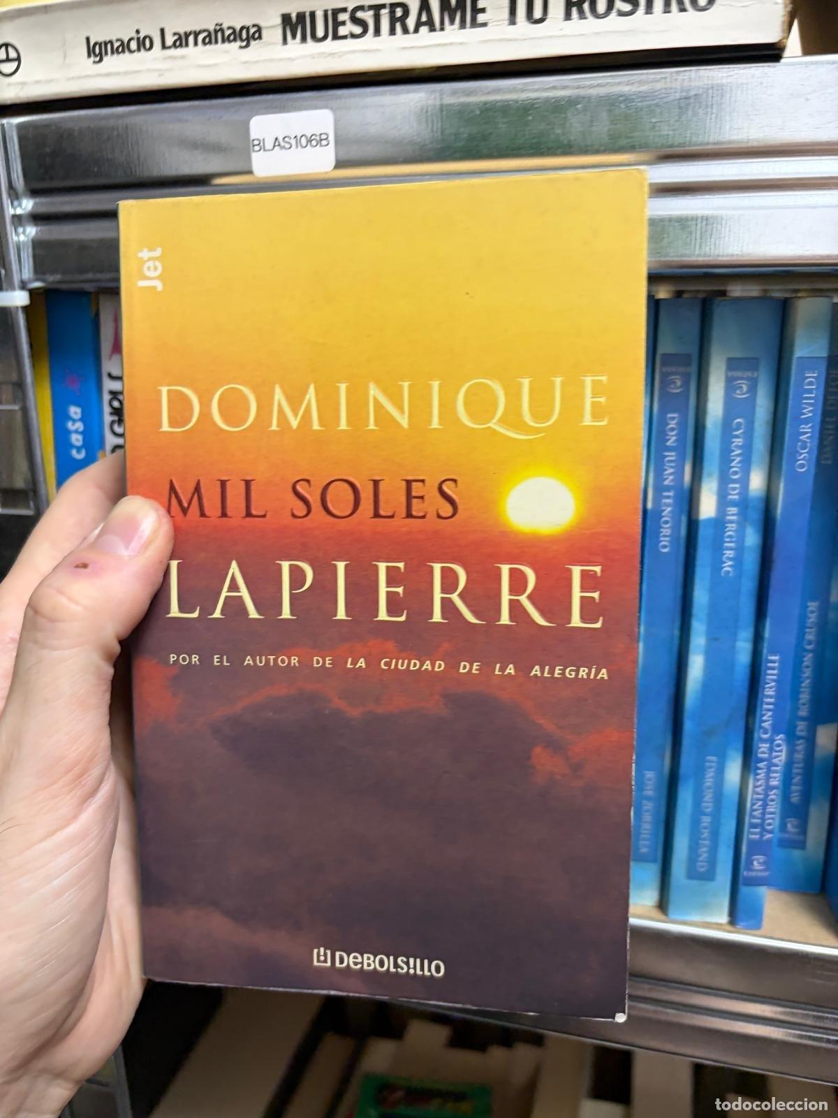 Libros de segunda mano: BLAS106B - Dominique Lapierre - Mil soles espl&eacute;ndidos - Debolsillo