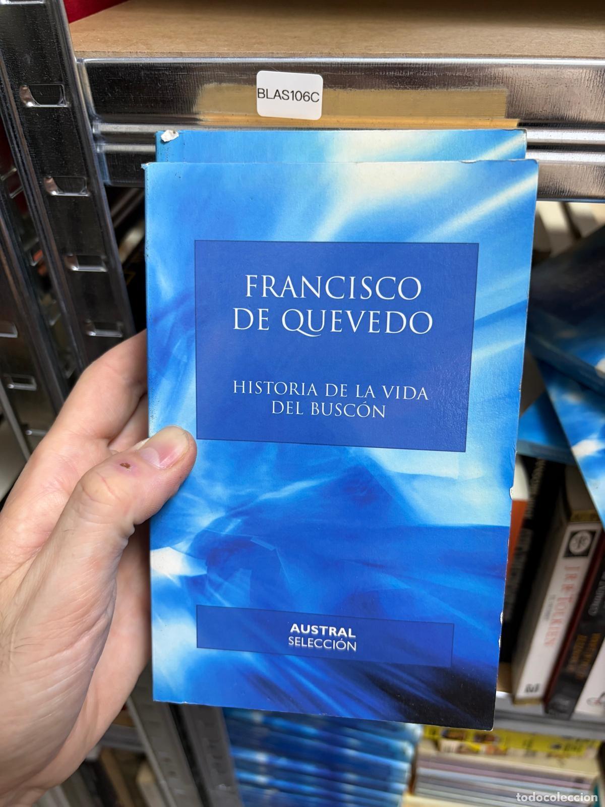 Libros de segunda mano: BLAS106C Francisco de Quevedo Historia de la vida del Busc&oacute;n Austral Selecci&oacute;n