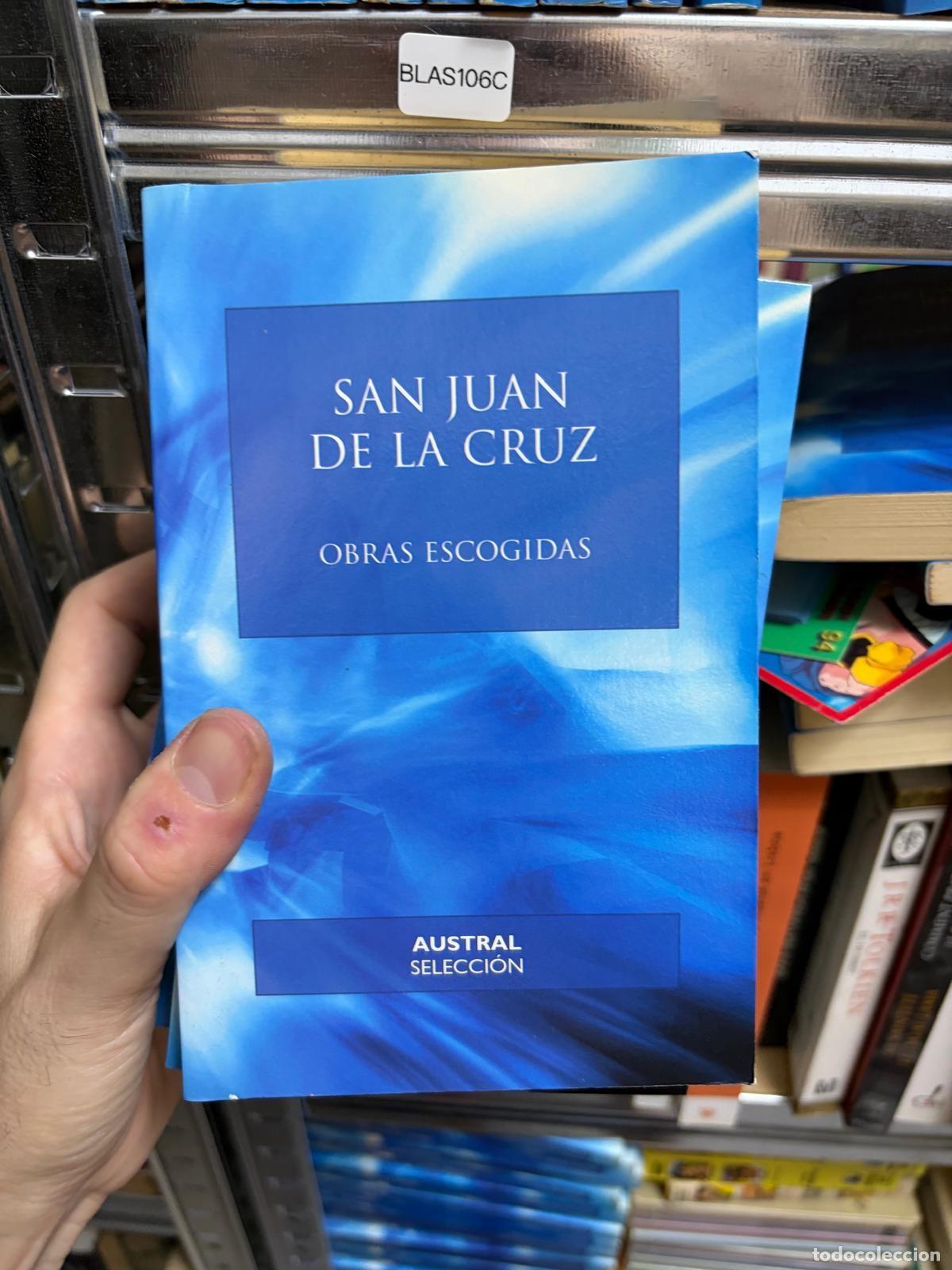 Libros de segunda mano: BLAS106C San Juan de la Cruz Obras escogidas Austral Selecci&oacute;n
