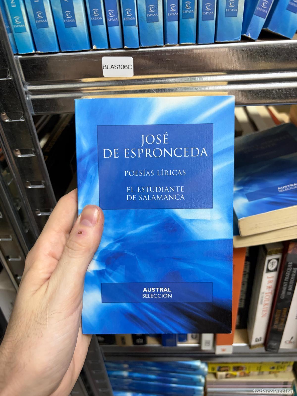 Libros de segunda mano: BLAS106C Jos&eacute; de Espronceda Poes&iacute;as l&iacute;ricas y El estudiante de Salamanca Austral Selecci&oacute;n