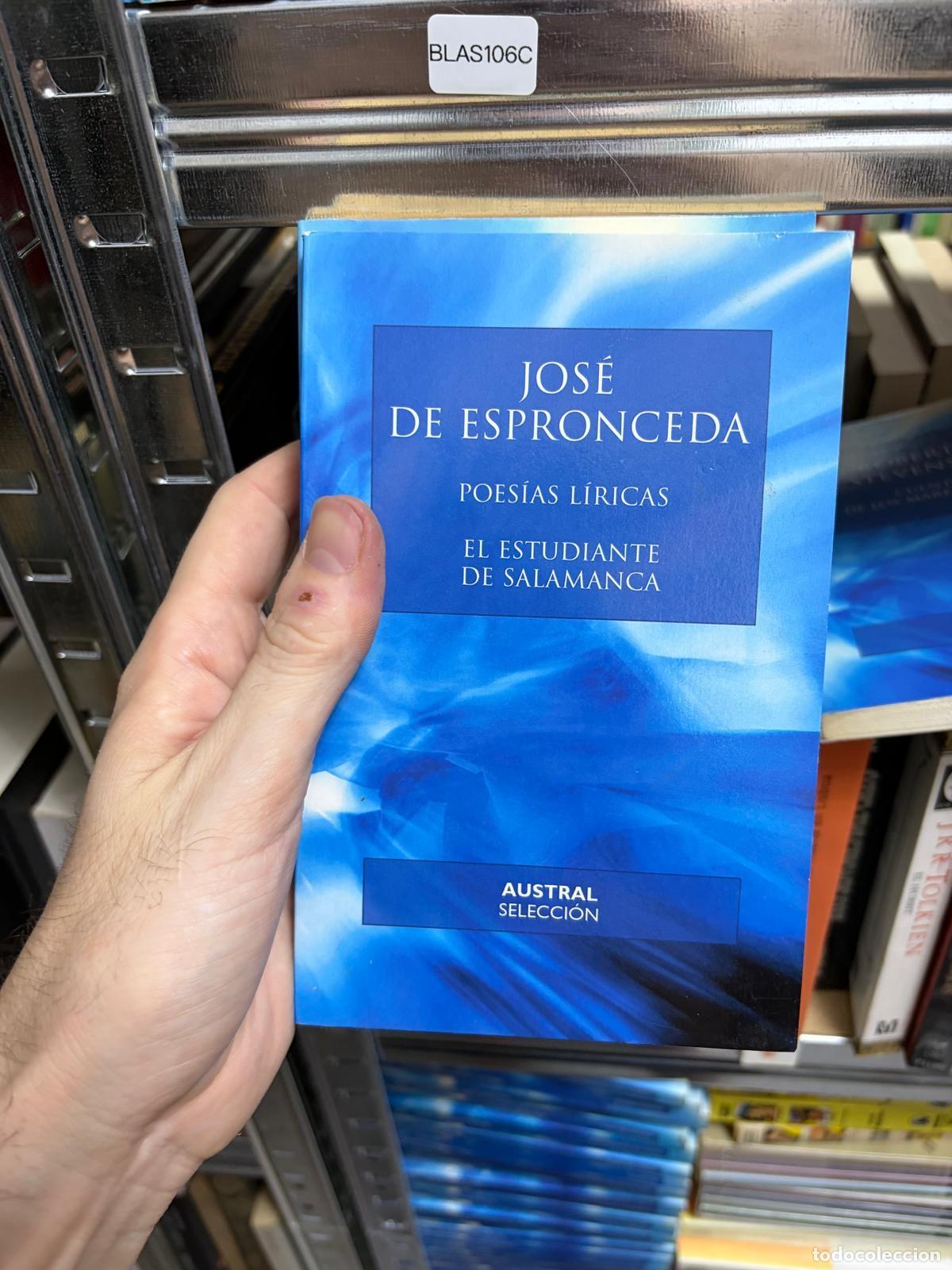 Libros de segunda mano: BLAS106C Jos&eacute; de Espronceda Poes&iacute;as l&iacute;ricas y El estudiante de Salamanca Austral Selecci&oacute;n