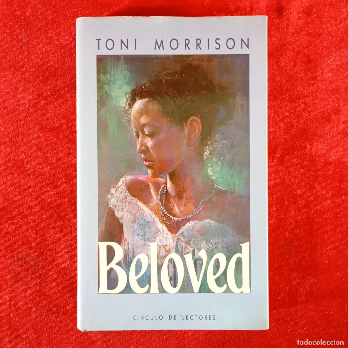 Second hand books: TONI MORRISON - BELOVED - C&Iacute;RCULO DE LECTORES / 954