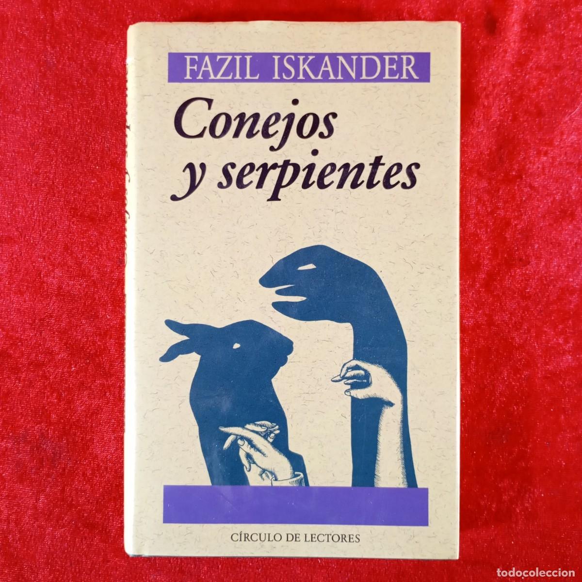 Libros de segunda mano: FAZIL ISKANDER - CONEJOS Y SERPIENTES - C&Iacute;RCULO DE LECTORES / 955