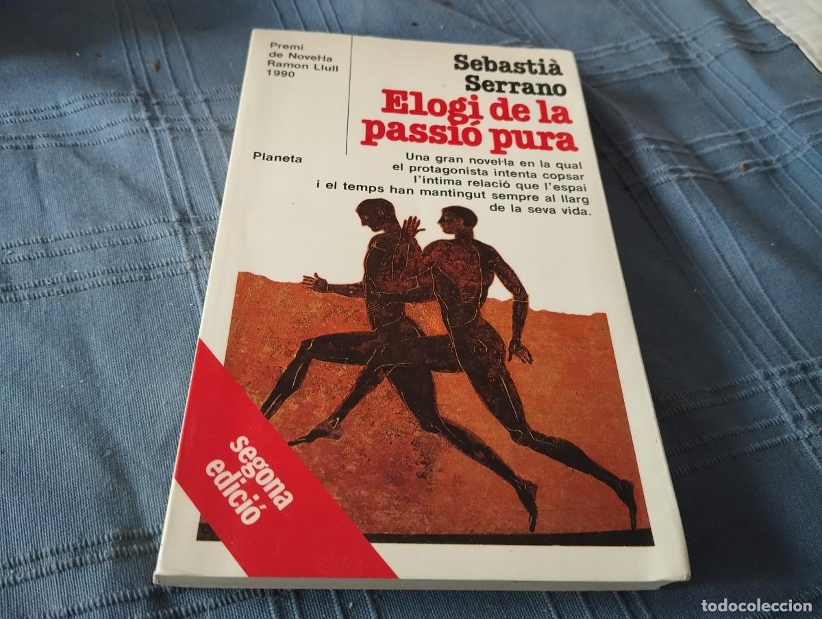Libros de segunda mano: ELOGI DE LA PASSIO PURA. SEBASTIA SERRANO. ( COL&middot;LECCIO RAMON LLULL 1990)