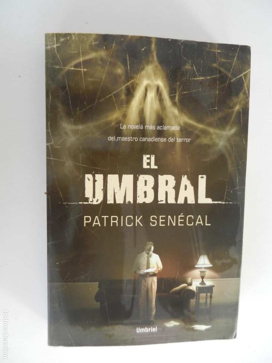 Libros de segunda mano: EL UMBRAL - PATRICK SEN&Eacute;CAL - EDICIONES URANO 2009. - Foto 1