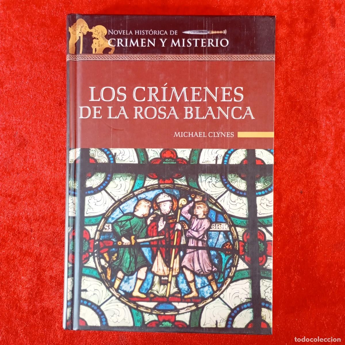 Libros de segunda mano: LOS CRIMENES DE LA ROSA BLANCA - MICHAEL CLYNES - EDITORIAL ALTAYA / 972