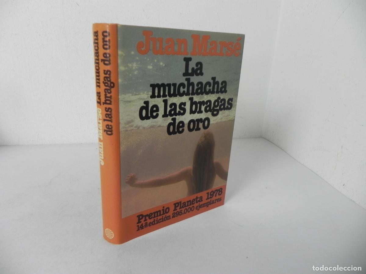 Libros de segunda mano: LA MUCHACHA DE LAS BRAGAS DE ORO (JUAN MARS&Eacute;) PREMIO PLANETA 1978 - EDIT. PLANETA-1981 14&ordf; EDICI&Oacute;N