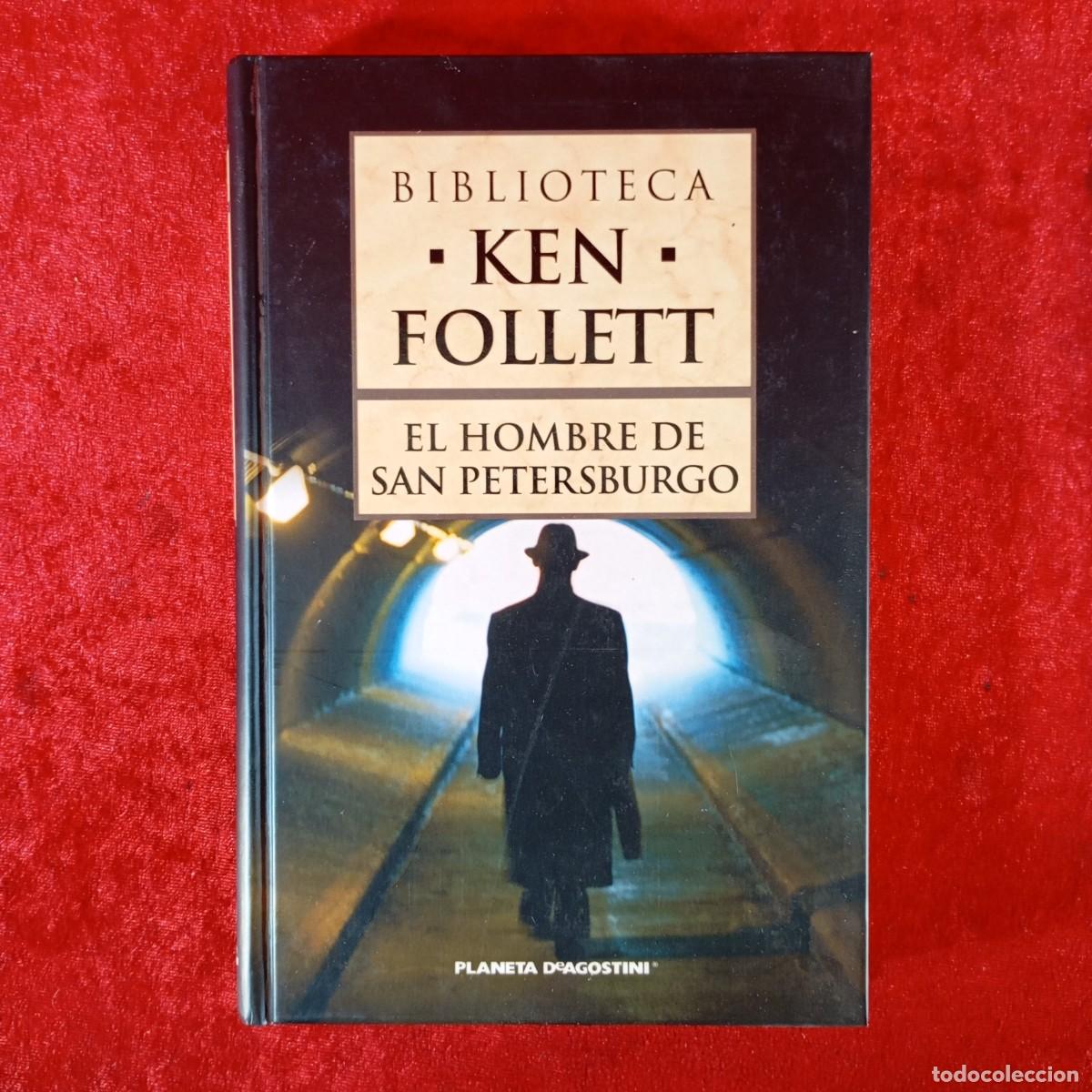 Libros de segunda mano: KEN FOLLETT - EL HOMBRE DE SAN PETERSBURGO - PLANETA DE AGOSTINI / 978