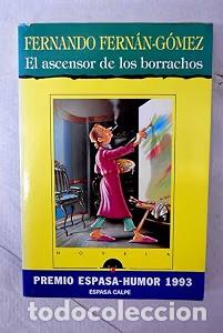 Libros de segunda mano: El Ascensor de los Borrachos - Fernando Fernan Gomez - Espasa-calpe - Humor, N&ordm; 8