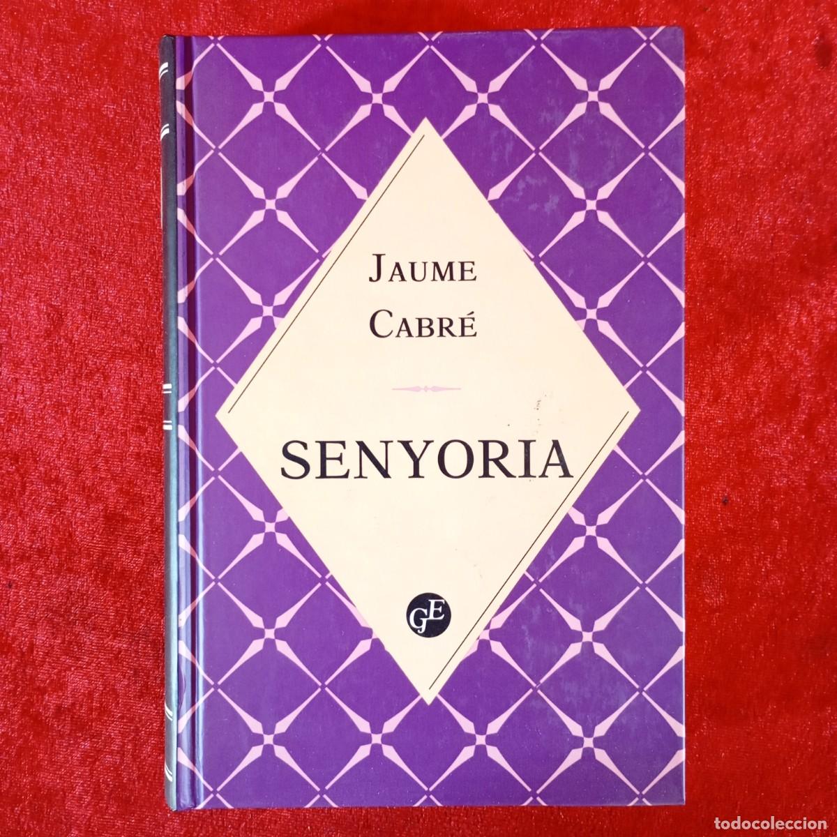 Libros de segunda mano: JAUME CABR&Eacute; - SENYORIA - ENCICLOP&Egrave;DIA CATALANA / 988