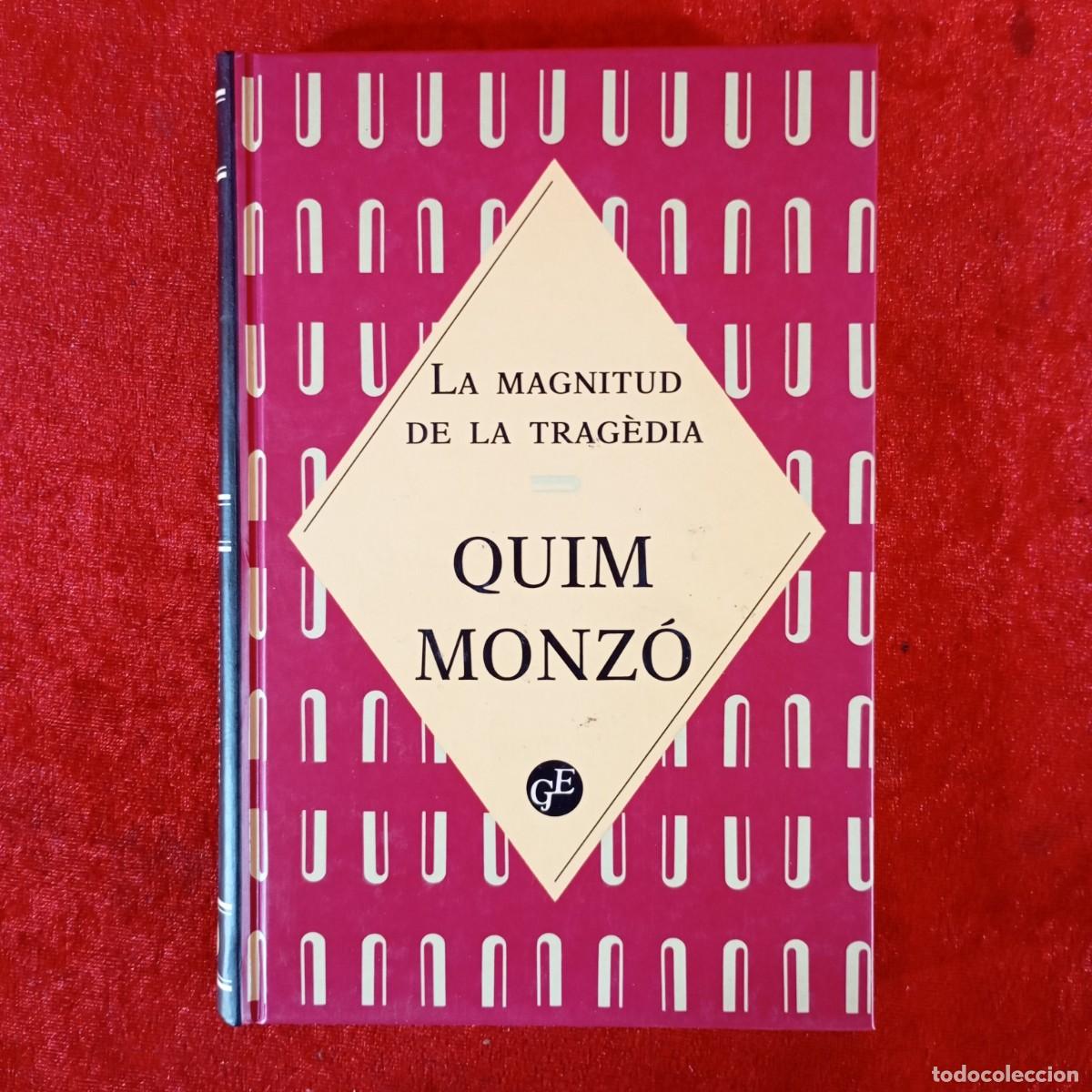 Libros de segunda mano: LA MAGNITUD DE LA TRAG&Egrave;DIA - QUIM MONZ&Oacute; - ENCICLOP&Egrave;DIA CATALANA / 989