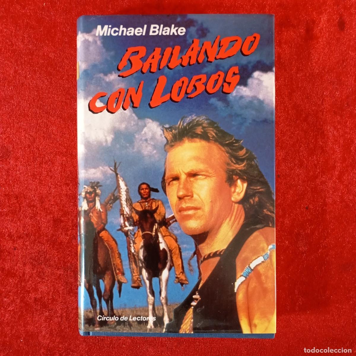 Libros de segunda mano: MICHAEL BLAKE - BAILANDO CON LOBOS - C&Iacute;RCULO DE LECTORES / 990