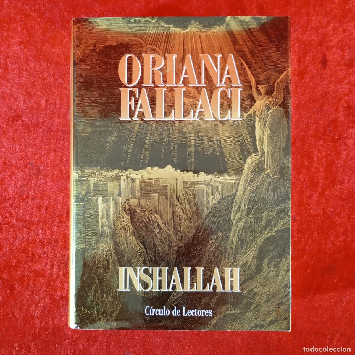 Libros de segunda mano: ORIANA FALLACI - INSHALLAH - C&Iacute;RCULO DE LECTORES / 999