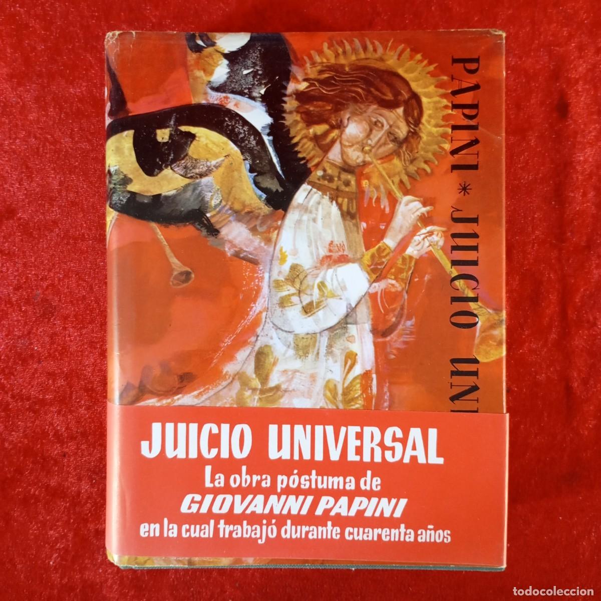 Libros de segunda mano: GIOVANNI PAPINI - JUICIO UNIVERSAL - EDITORIAL PLANETA / 1000