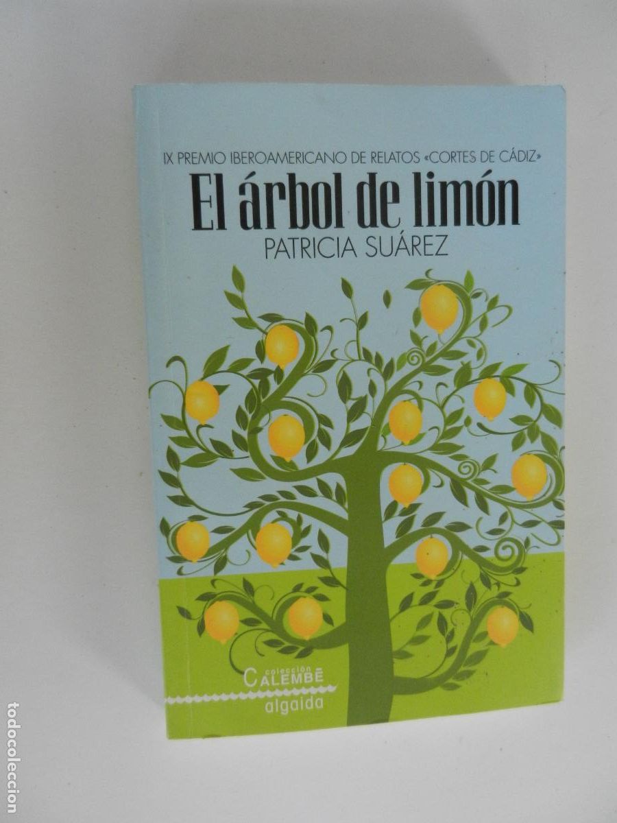 Libros de segunda mano: EL &Aacute;RBOL DE LIM&Oacute;N - PATRICIA SU&Aacute;REZ - ALGAIDA EDITORES 2013.