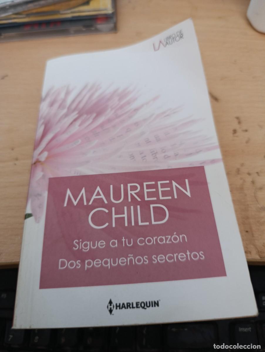 Libros de segunda mano: SIGUE A TU CORAZON DOS PEQUE&Ntilde;OS SECRETOS. MAUREEN CHILD. EST33B3