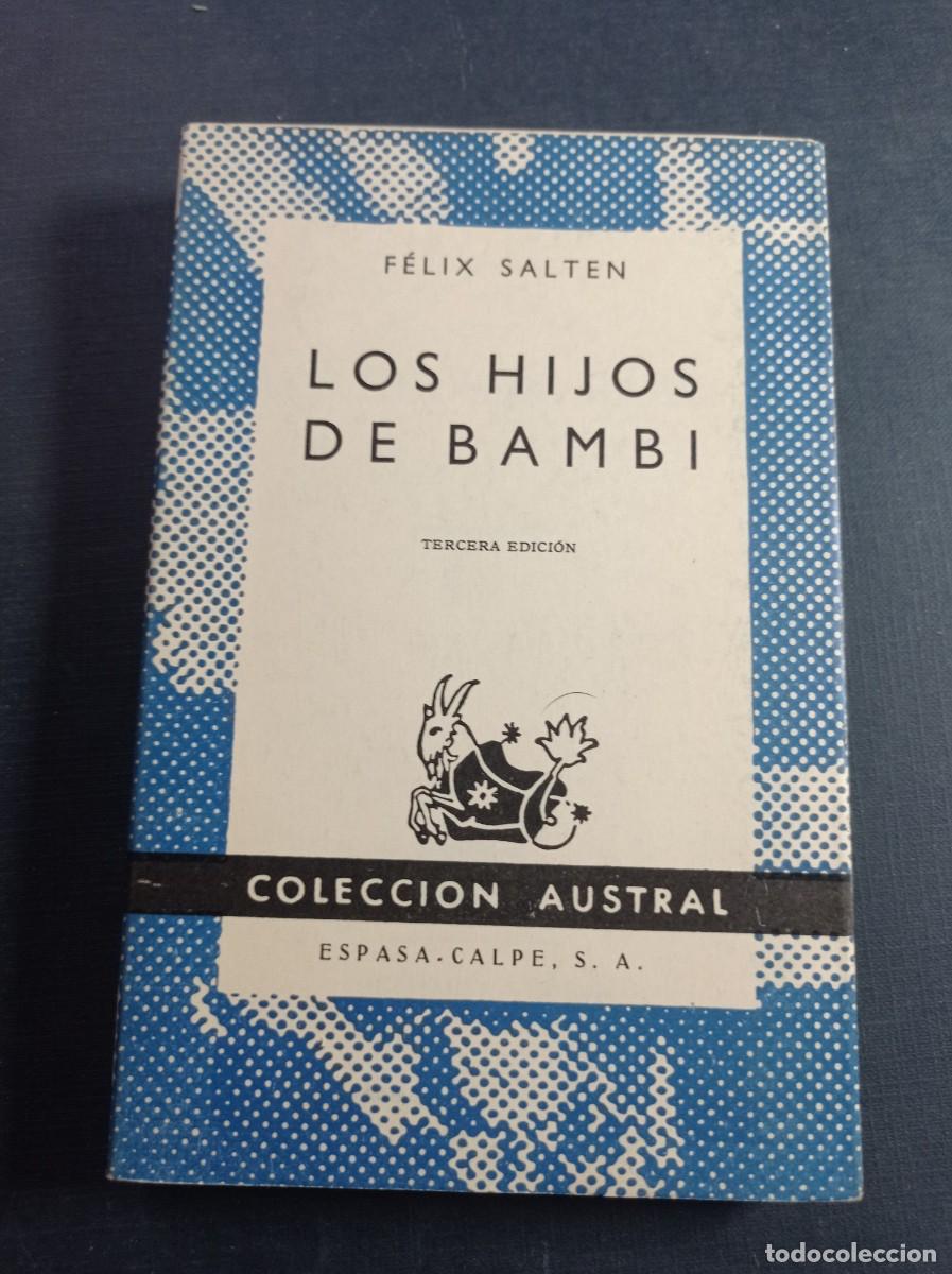Libros de segunda mano: LOS HIJOS DE BAMBI. F&Eacute;LIX SALTEN. AUSTRAL N&ordm; 363. ESPASA CALPE, 1965. VER +++