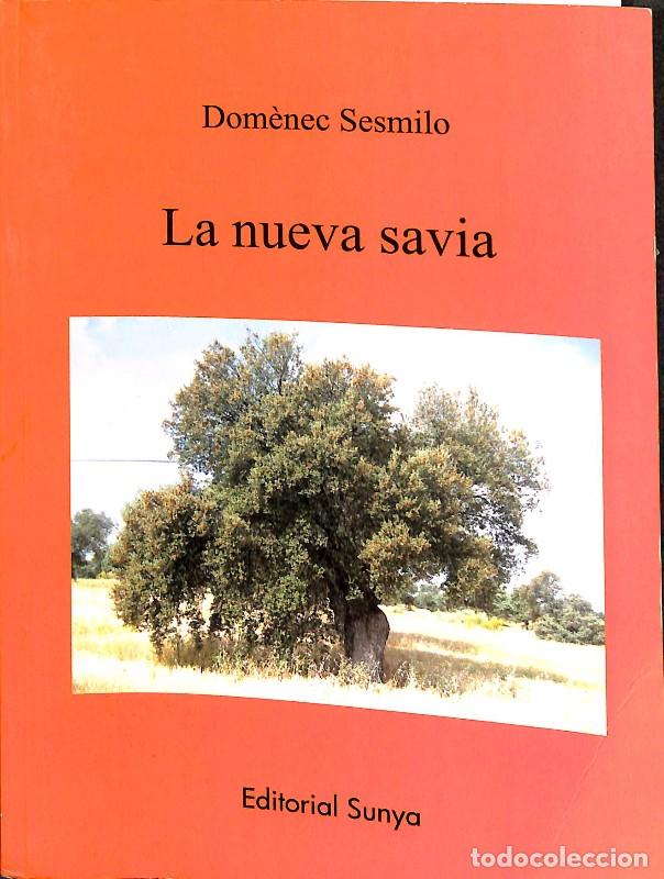 Libros de segunda mano: La Nueva Savia - Dom&egrave;nec Sesmilo i Rius - Editorial Sunya