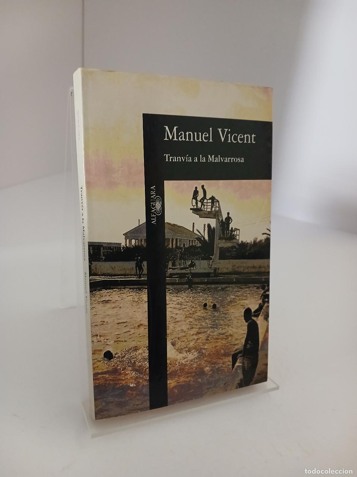 Libros de segunda mano: Tranv&iacute;a a la Malvarrosa (Spanish Edition) - Manuel Vicent