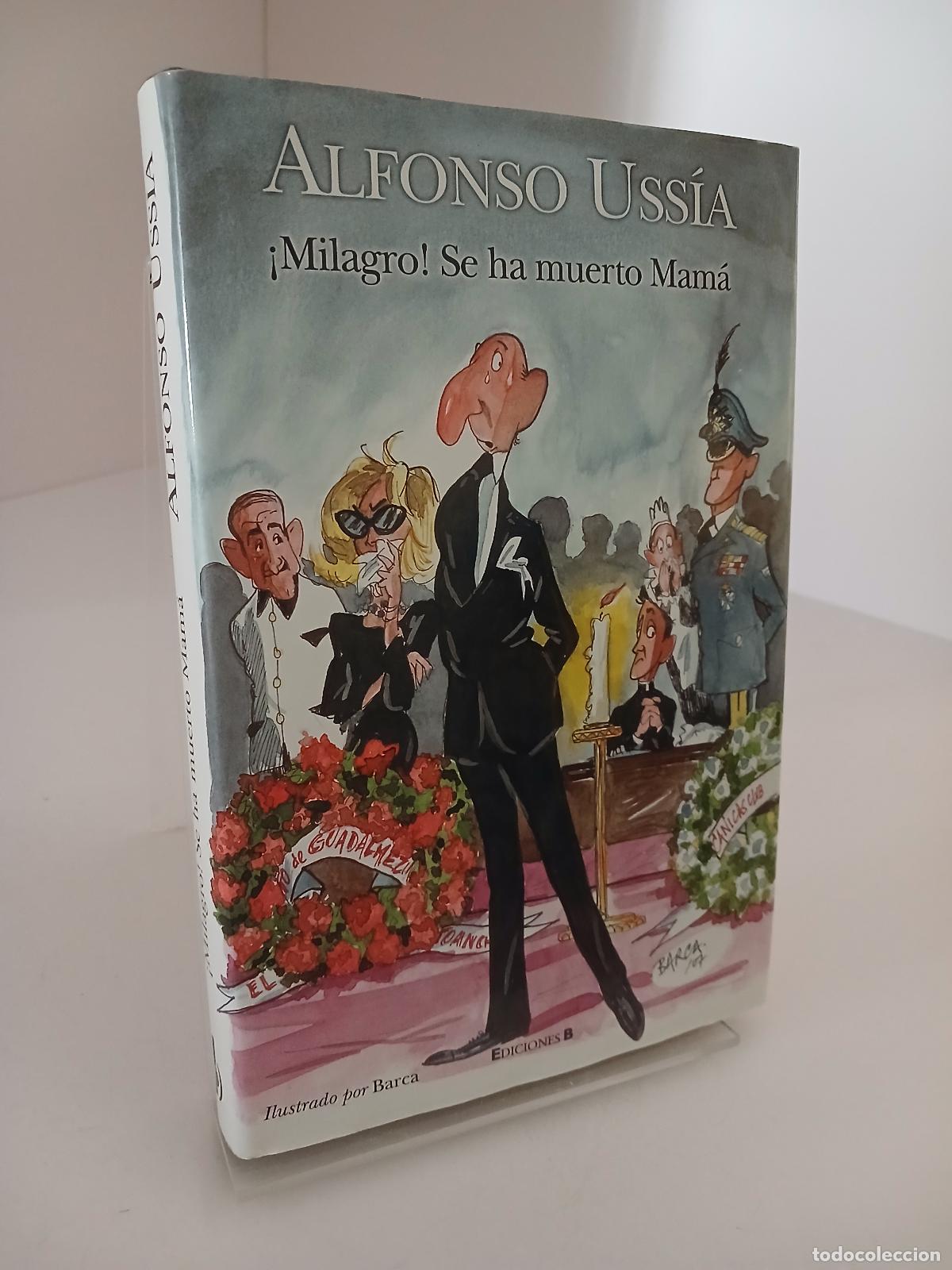 Libros de segunda mano: Milagro!, se ha muerto mam&aacute; - Alfonso Uss&iacute;a