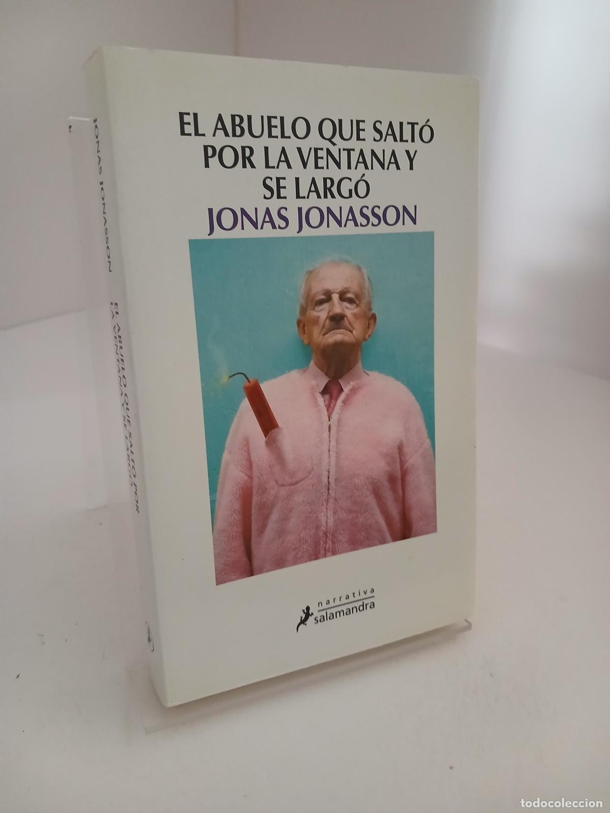 Libros de segunda mano: El abuelo que salt&oacute; por la ventana y se larg&oacute; - Jonas Jonasson