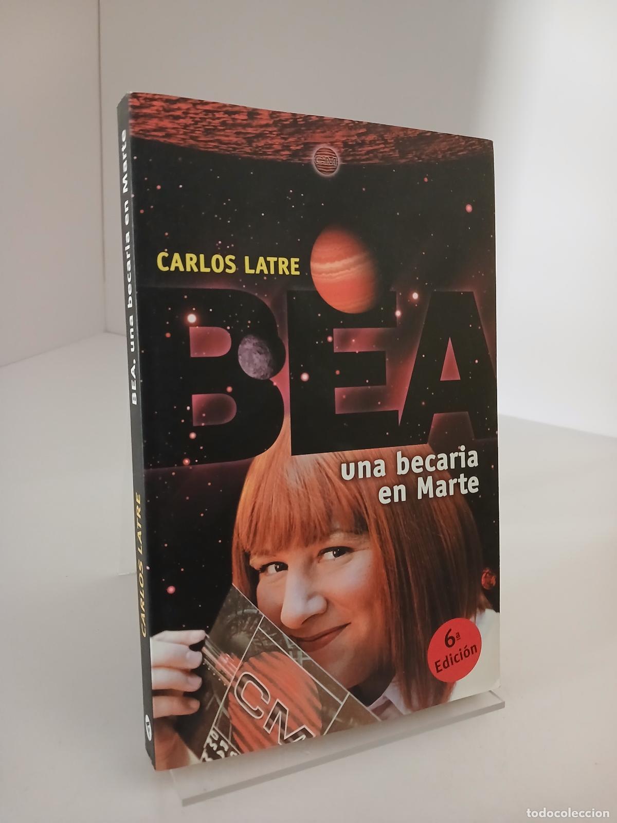 Libros de segunda mano: Bea, una becaria en Marte - Latre, Carlos