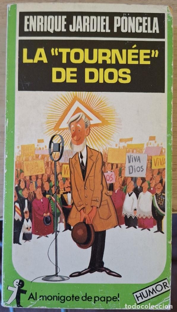Libri di seconda mano: LA TORUNEE DE DIOS. - JARDIEL PONCELA, Enrique.