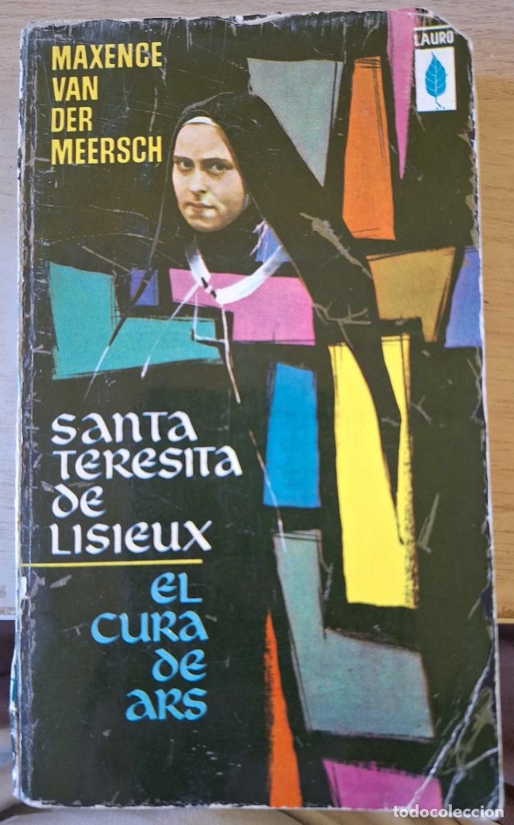 Gebrauchte B&uuml;cher: SANTA TERESITA DE LISIEUX. EL CURA DE ARS. - MEERSCH, Maxence Van der.
