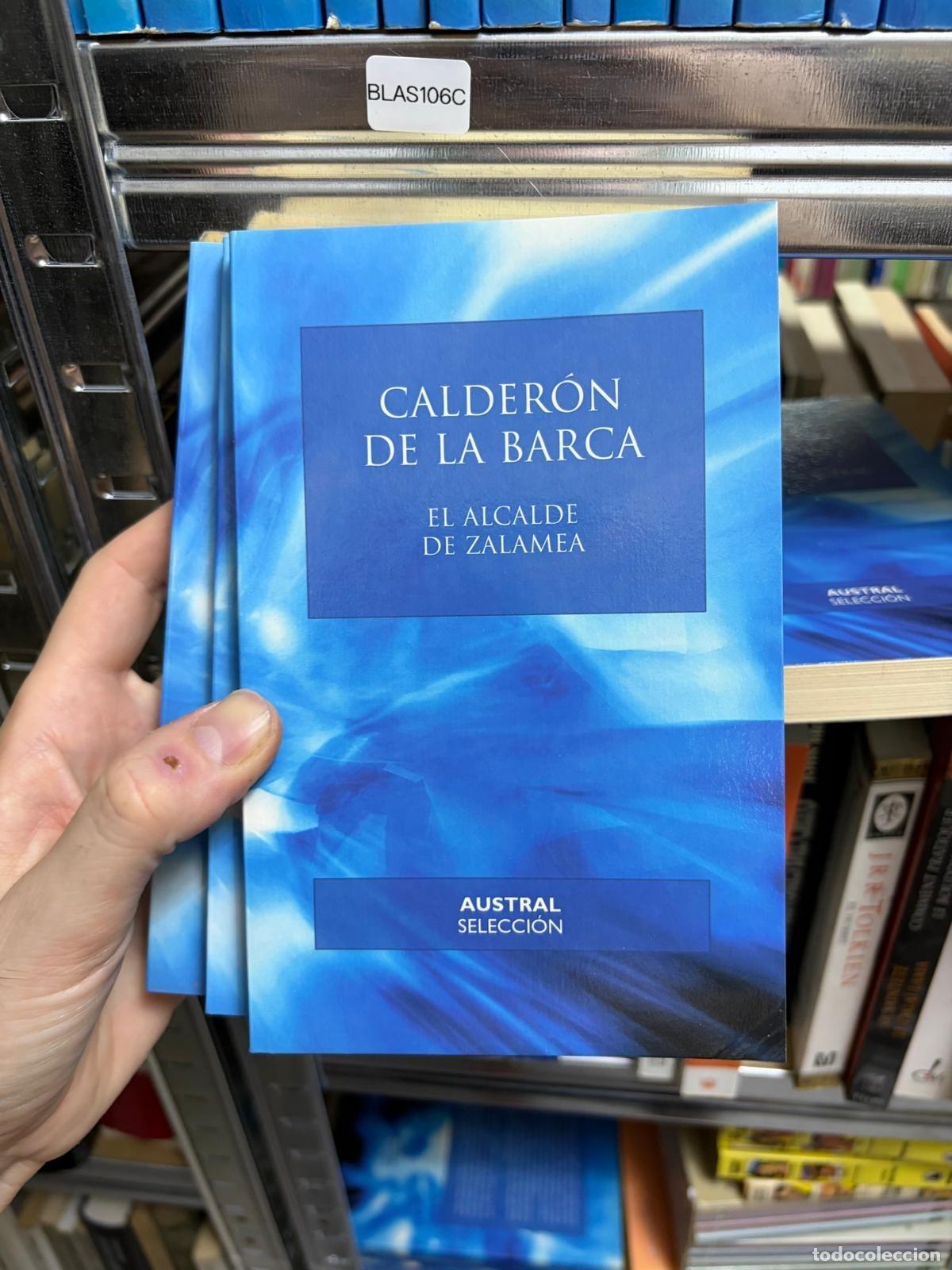 Gebrauchte B&uuml;cher: BLAS106C Calder&oacute;n de la Barca El alcalde de Zalamea Austral Selecci&oacute;n