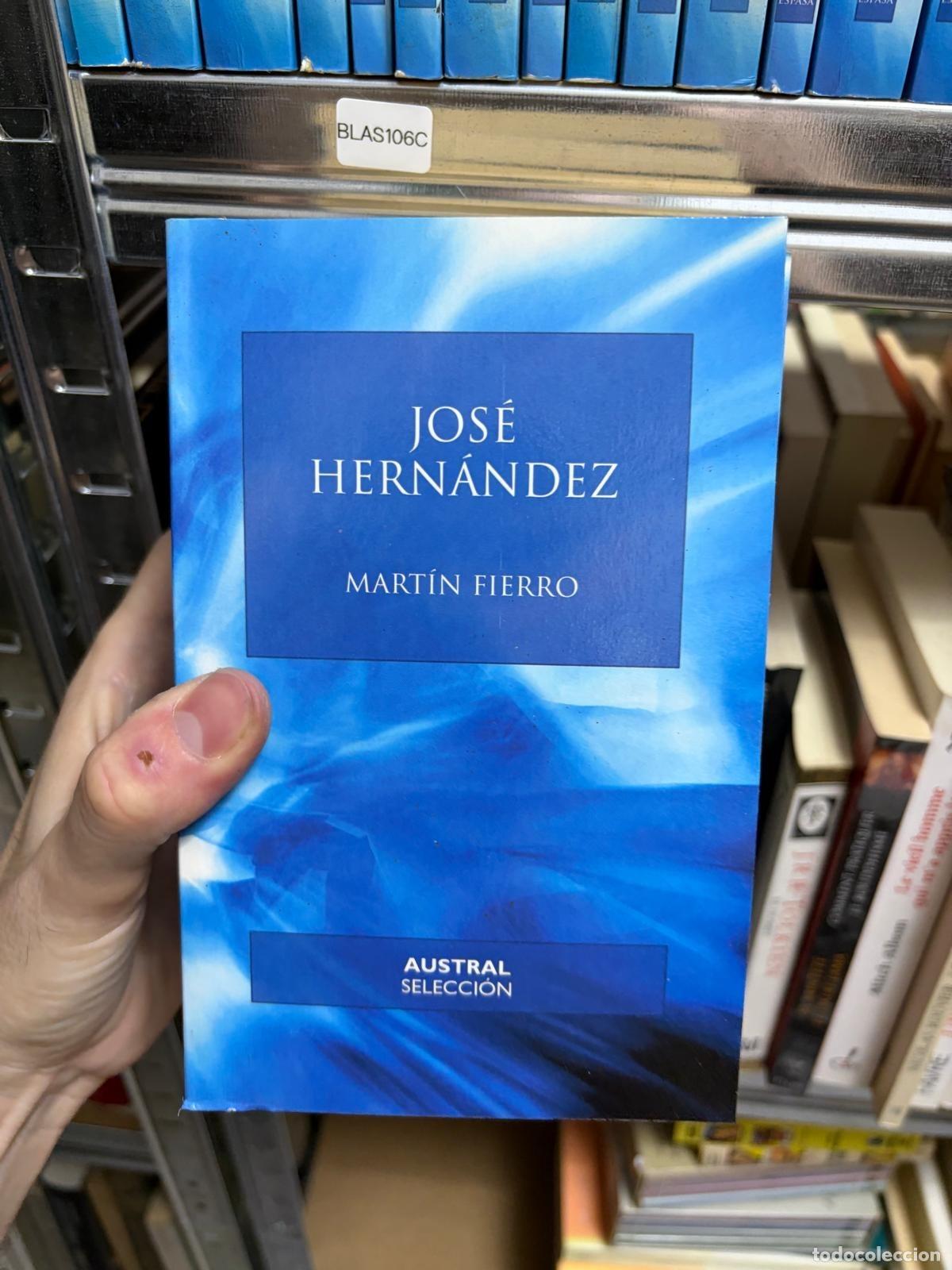 Gebrauchte B&uuml;cher: BLAS106C Jos&eacute; Hern&aacute;ndez Mart&iacute;n Fierro Austral Selecci&oacute;n