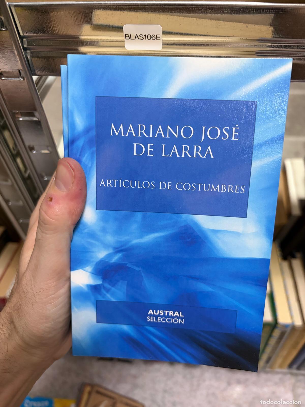 Second hand books: BLAS106E Mariano Jos&eacute; de Larra Art&iacute;culos de costumbres Austral Selecci&oacute;n