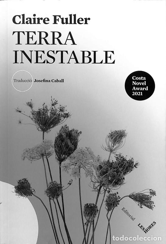 Libros de segunda mano: Terra Inestable - Claire Fuller - Editorial les Hores