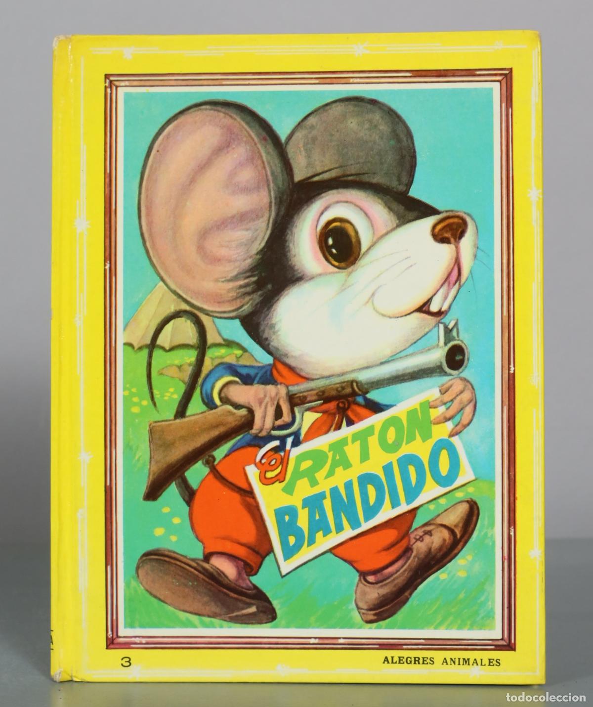 Libros de segunda mano: El rat&oacute;n bandido - Alegres animales - Foto 1