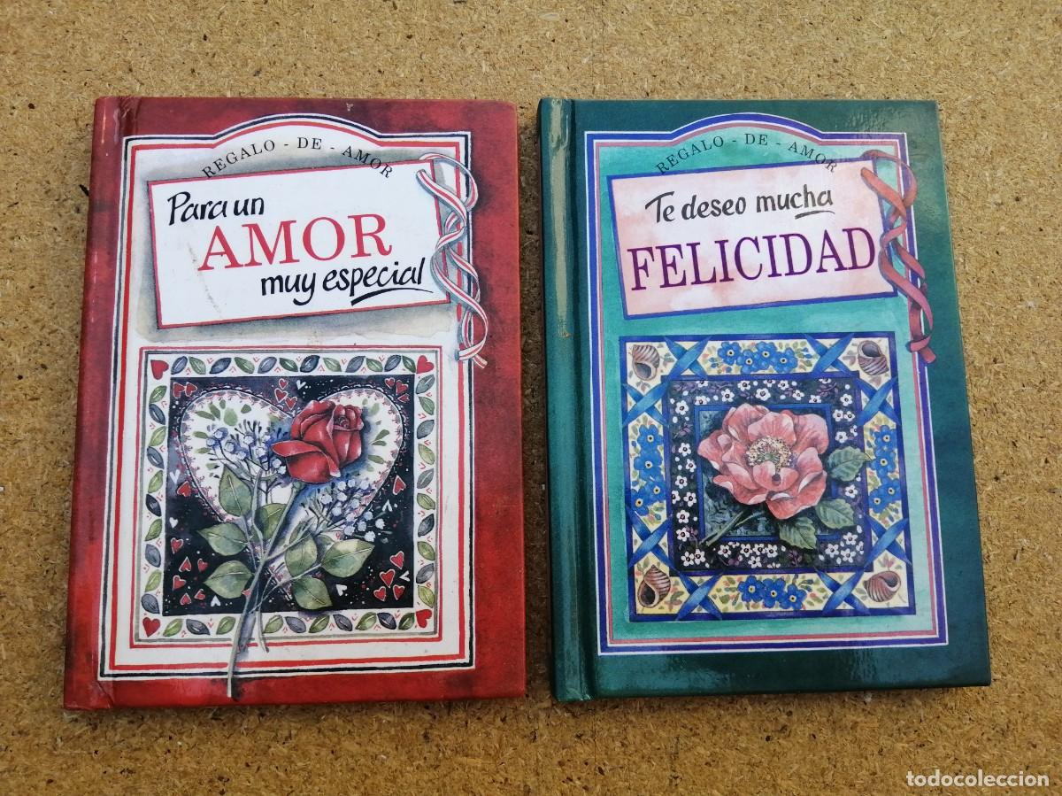Libros de segunda mano: PARA UN AMOR MUY ESPECIAL - TE DESEO MUCHA FELICIDAD