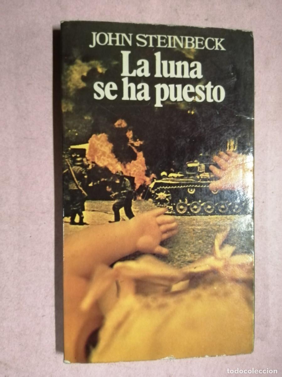 Libros de segunda mano: LA LUNA SE HA PUESTO (JOHN STEINBECK)