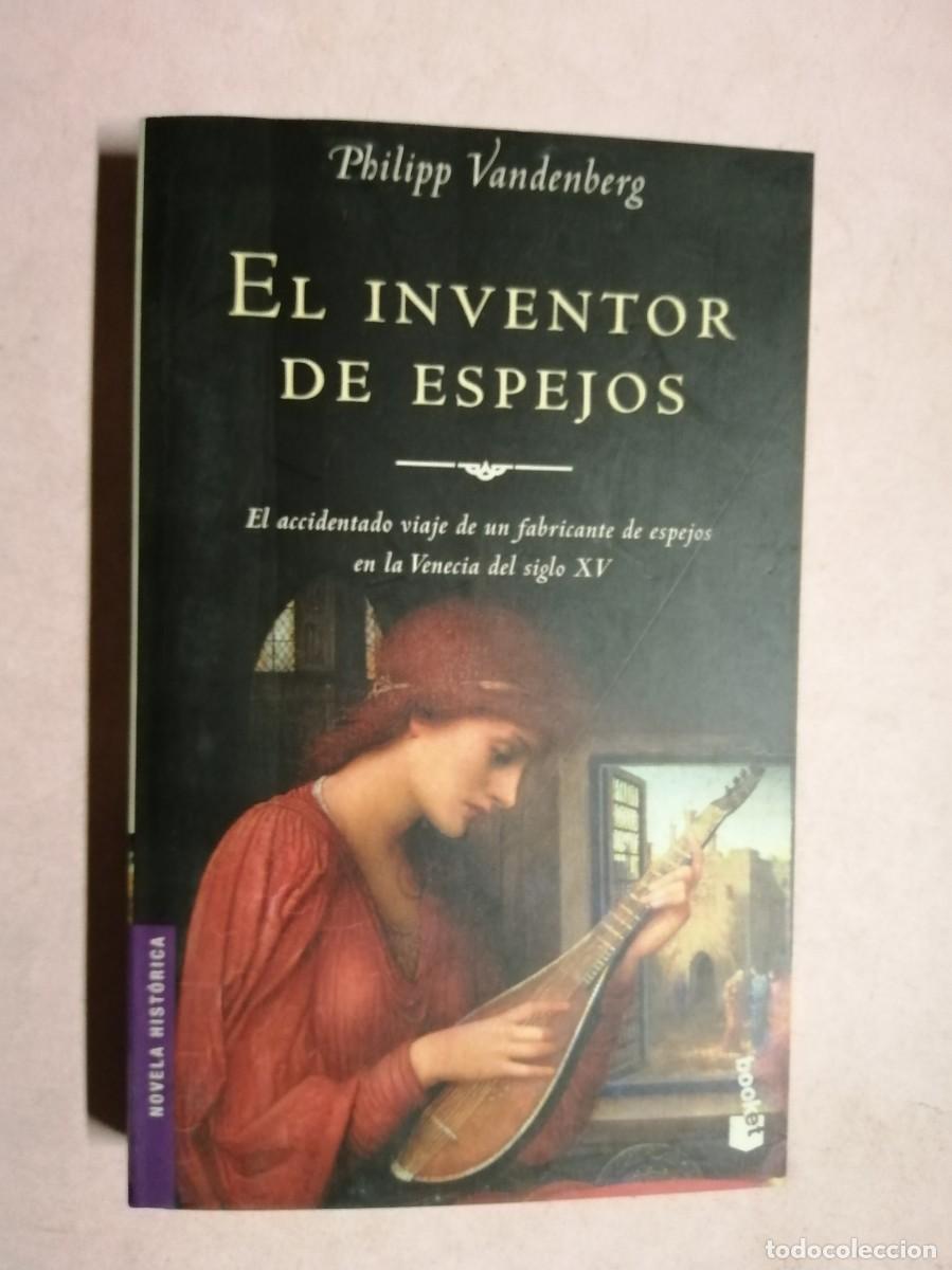 Libros de segunda mano: EL INVENTOR DE ESPEJOS (PHILIPP VANDENBERG) - Foto 1