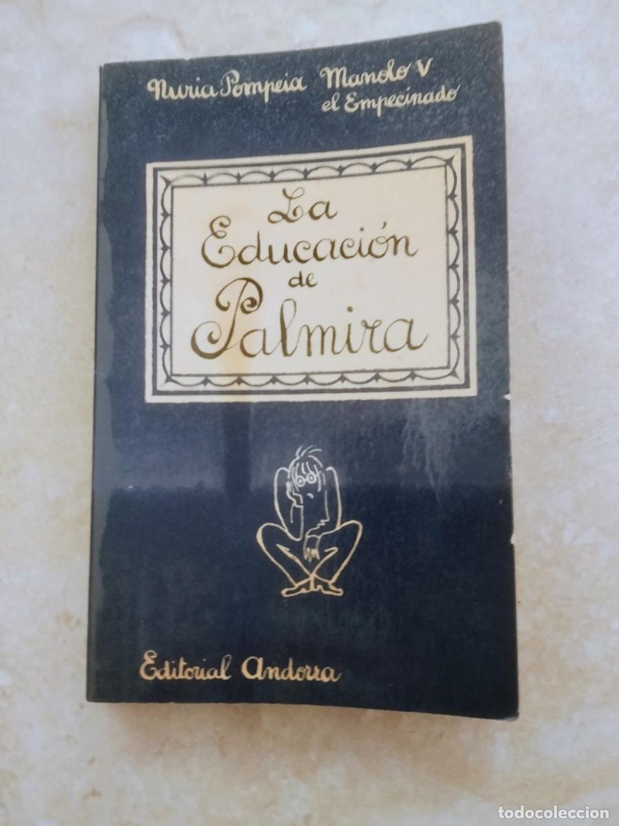 Libros de segunda mano: La educaci&oacute;n de Palmira