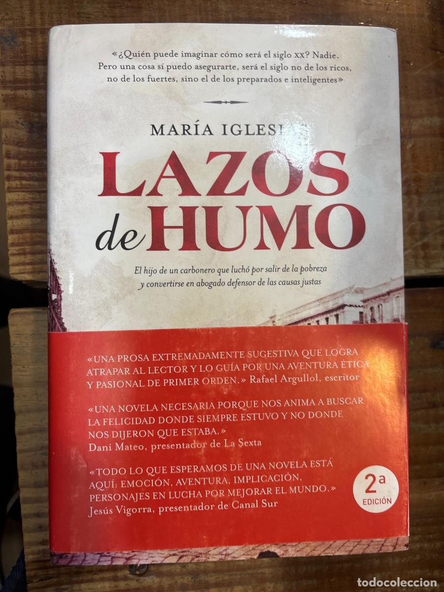 Libros de segunda mano: Lazos de humo Iglesias, Mar&iacute;a Idioma: Espa&ntilde;ol Editorial: Editorial Planeta, 2011 ISBN 10 / ISBN 1