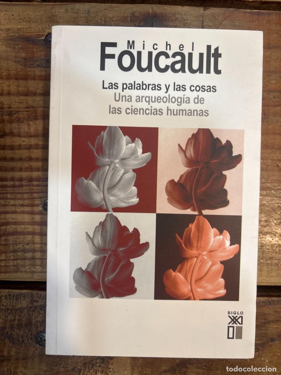 Libros de segunda mano: Las palabras y las cosas: Una arqueolog&iacute;a de las ciencias humanas (Spanish Edition) Michel Foucault