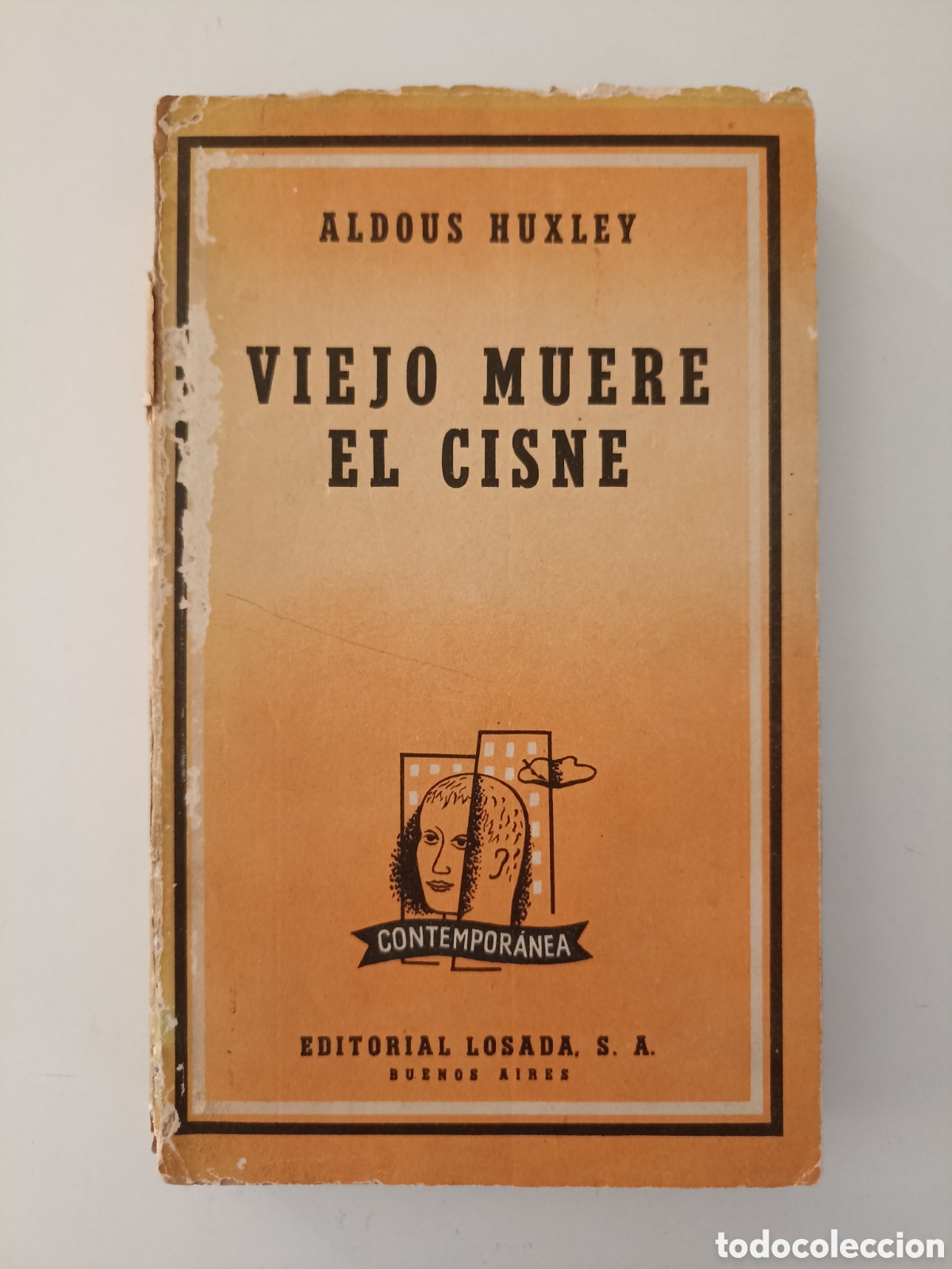 Livres d'occasion: Aldous Huxley - Viejo muere el cisne (Losada, 1957)