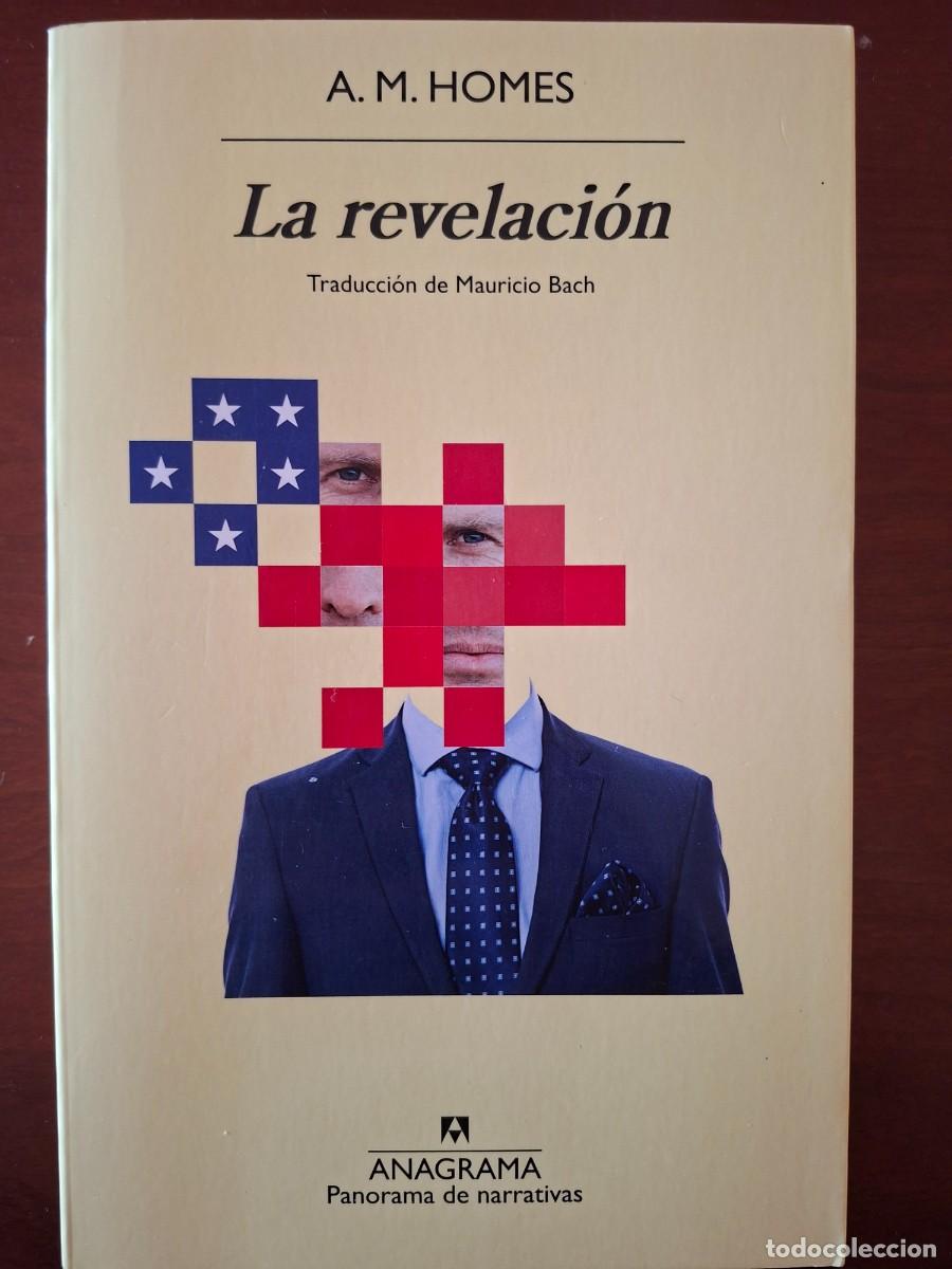 Libros de segunda mano: La revelaci&oacute;n. A. M. Homes. Anagrama