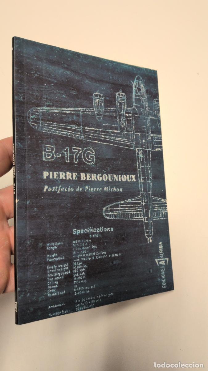 Libros de segunda mano: B-17 G - Bergounioux Pierre