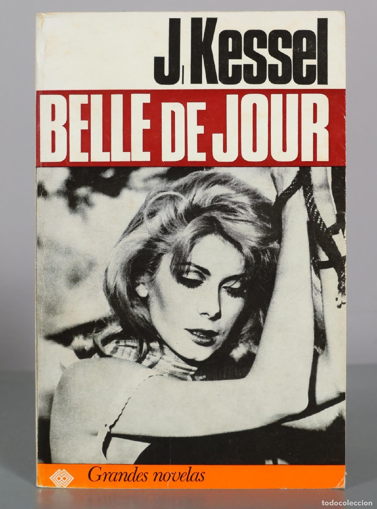 Libros de segunda mano: Belle de jour - J. Kessel - Aym&aacute;