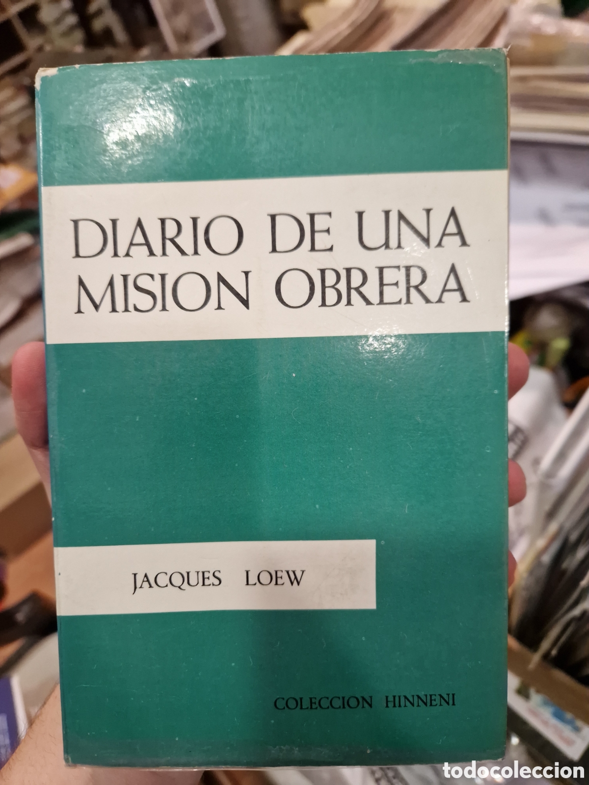Libri di seconda mano: LOEW, Jacques Diario de una misi&oacute;n obrera
