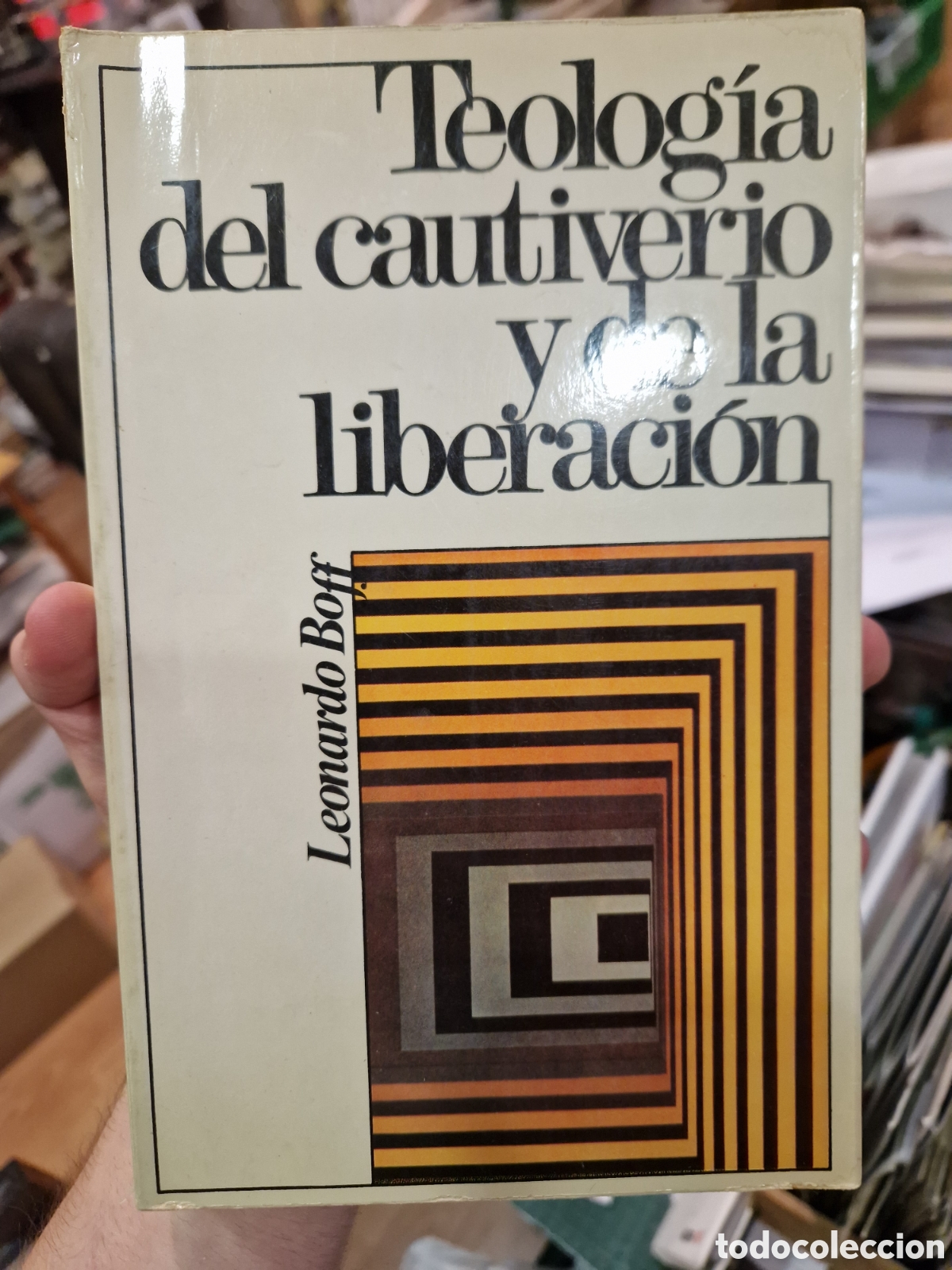 Second hand books: BOFF, Leonardo. Teolog&iacute;a del cautiverio y de la liberaci&oacute;n